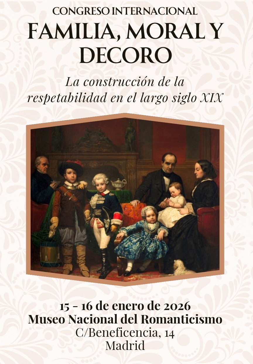 Familia, moral y decoro. La construcción de la respetabilidad en el largo siglo XIX